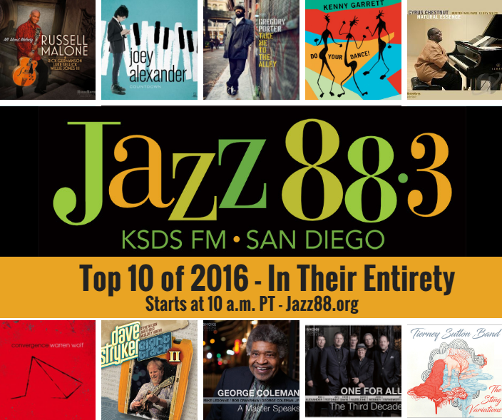 Top Ten Jazz of 2016 - News Years Eve 2016 - Jazz 88.3 KSDS-FM San Diego Worldwide Jazz88.org