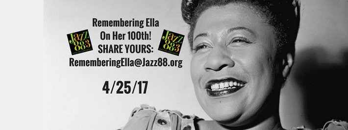 Remembering Ella Fitzgerald - Jazz 88.3 Listeners and Staff Share