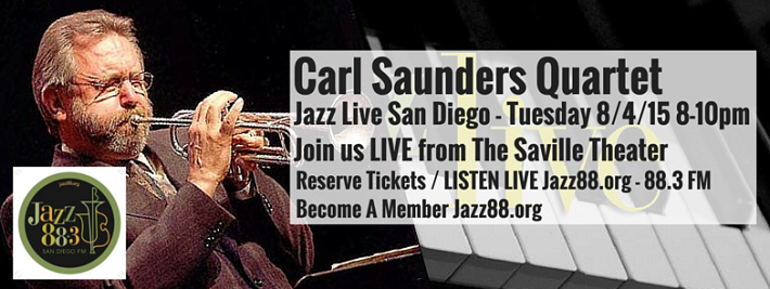 Carl Saunders at Jazz Live San Diego Tuesday, August 4, 2015