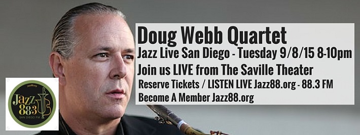 Jazz Live San Diego - The Doug Webb Quartet - Tuesday, September 8, 2015